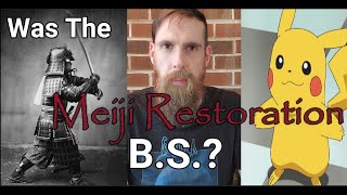 Was the
                  Meiji Restoration B.S.?